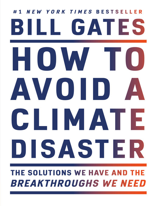 Title details for How to Avoid a Climate Disaster by Bill Gates - Wait list